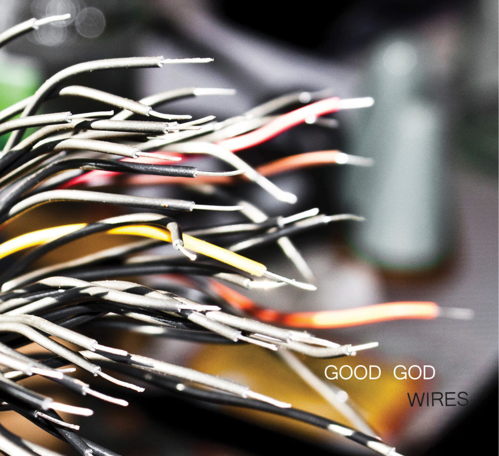 GOOD GOD - Wires